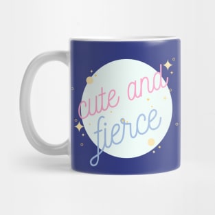 Cute and fierce Mug